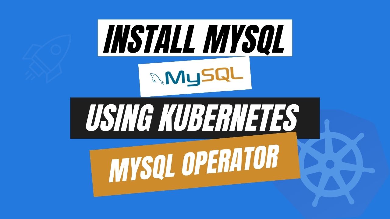 Kubernetes MySQL Kubernetes MySQL